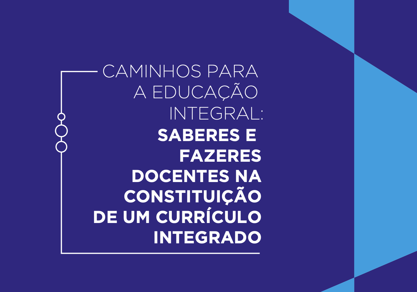 Caminhos para educação integral em SP - Versão Executiva 2022.