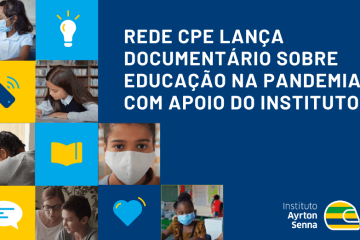Rede CpE lança documentário sobre educação na pandemia.
