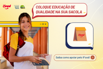 Uma menina de uniforme escolar segurando um livro está ao lado de um balão de fala com um ícone de sacola de compras vermelha e texto promovendo educação de qualidade. Os logotipos do iFood e Instituto Ayrton Senna estão presentes.