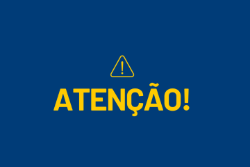 Símbolo de cuidado amarelo e texto "ATENÇÃO!" sobre fundo azul, sinalizando um importante Comunicado Oficial.