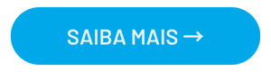 Botão oval azul com o texto "SAIBA MAIS" e uma seta para a direita, oferecendo uma opção para saber mais sobre nossos cursos.