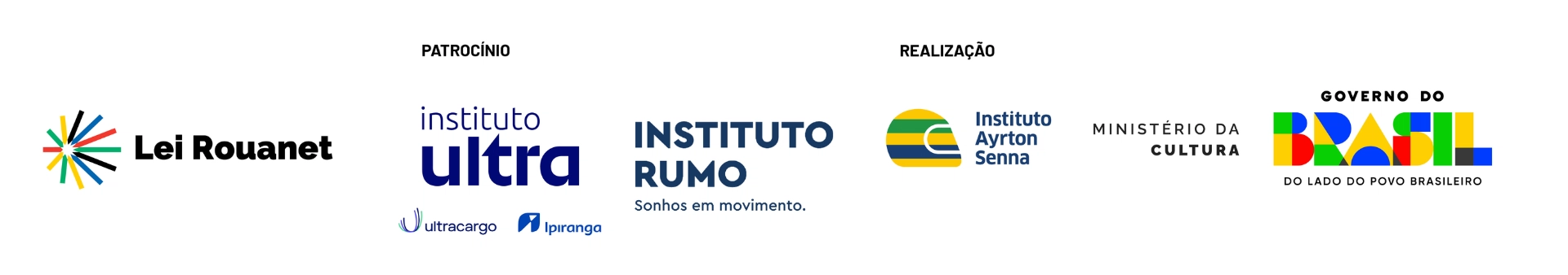 Logotipos dos patrocinadores e organizadores: Lei Rouanet, Instituto Ultra, Instituto Rumo, Plano Anual Instituto Ayrton Senna, Ministério da Cultura e Governo do Brasil.